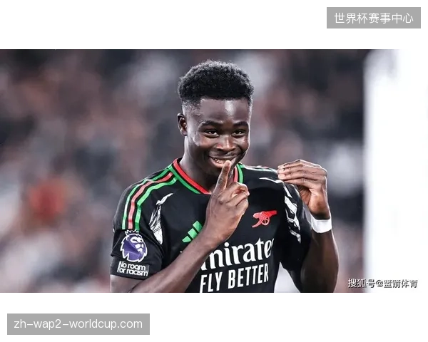 布卡约·萨卡凭借在阿森纳的出色表现，锁定英格兰右边锋主力位置